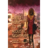 Sheet Music to My Acoustic Nightmare