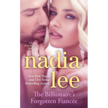 The Billionaire's Forgotten Fiancée (The Pryce Family Book 4)