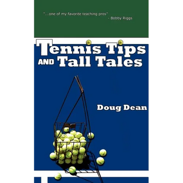 Tennis Tips and Tall Tales