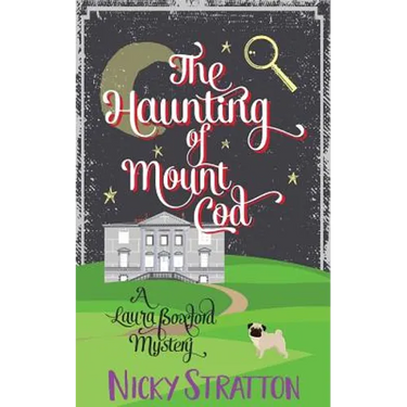 The Haunting of Mount Cod: A Laura Boxford Mystery