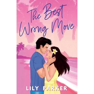 The Best Wrong Move: The brand-new spicy, fake dating rom-com to set your pulse racing