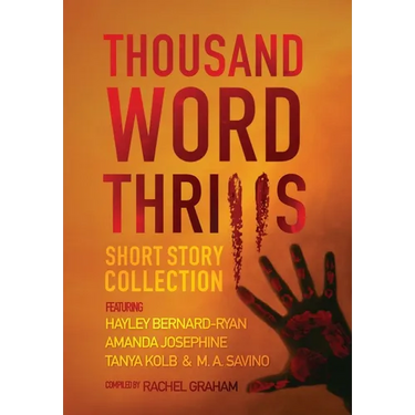 Thousand Word Thrills: Short Story Collection