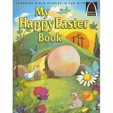 My Happy Easter Book - Arch Books
