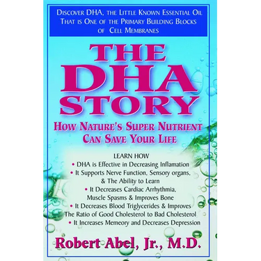 The DHA Story: How Nature's Super Nutrient Can Save Your Life