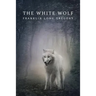 The White Wolf (Reprint Edition)