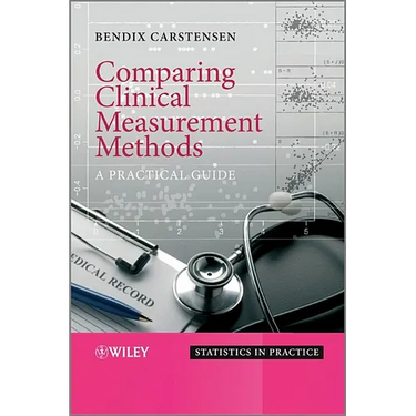 Comparing Clinical Measurement Methods: A Practical Guide