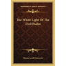 The White Light Of The 23rd Psalm
