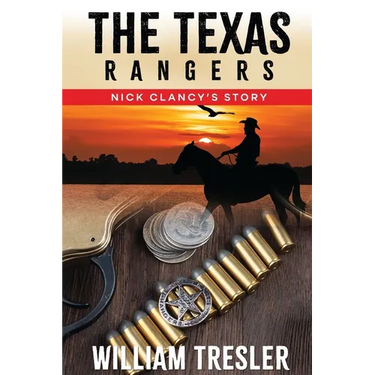 The Texas Rangers - Nick Clancy's Story