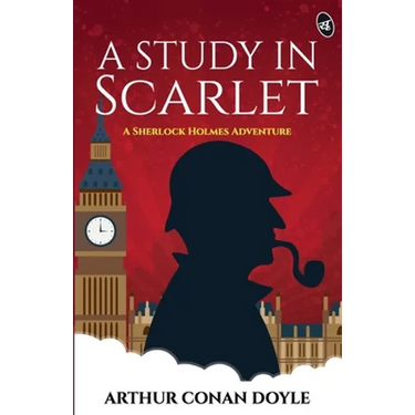 A Study in Scarlet - A Sherlock Holmes Adventure