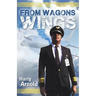 From Wagons to Wings