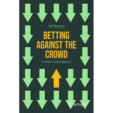 Betting Against the Crowd: A Complex Systems Approach