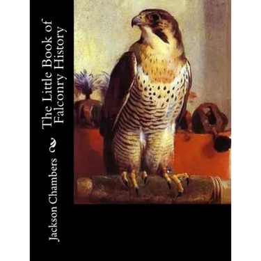The Little Book of Falconry History