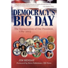 Democracy's Big Day: The Inauguration of Our President, 1789-2013