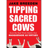 Tipping Sacred Cows