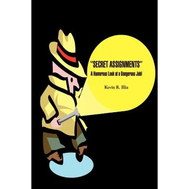 ''Secret Assignments'': A Humorous Look at a Dangerous Job!