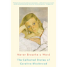 Never Breathe a Word: The Collected Stories of Caroline Blackwood