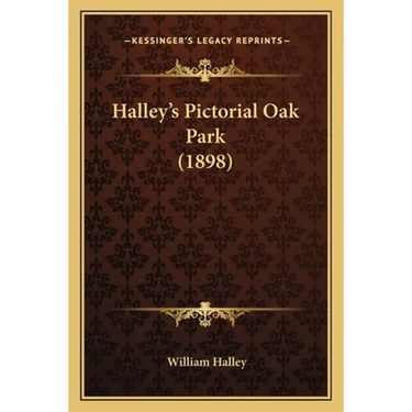 Halley's Pictorial Oak Park (1898)