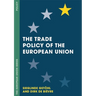 The Trade Policy of the European Union