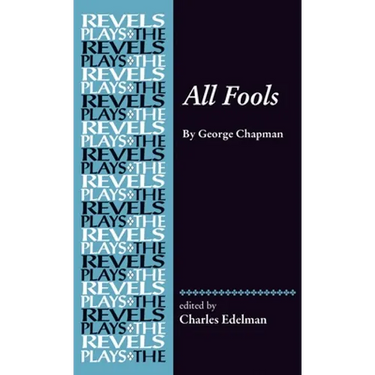 All Fools: George Chapman