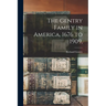The Gentry Family in America, 1676 to 1909,