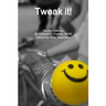 Tweak it! Second Ed.
