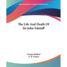 The Life And Death Of Sir John Falstaff