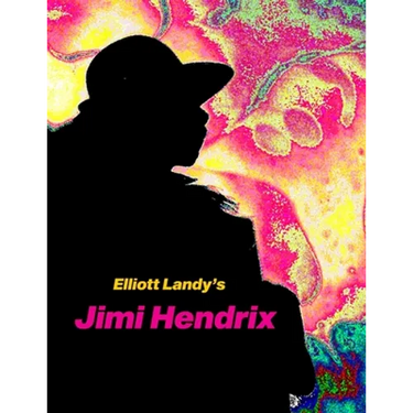 Elliott Landy's Jimi Hendrix: Favorite Photos with a story by Al Aronowitz