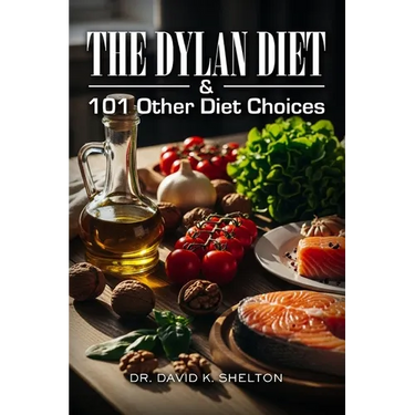 The Dylan Diet & 101 Other Diet Choices
