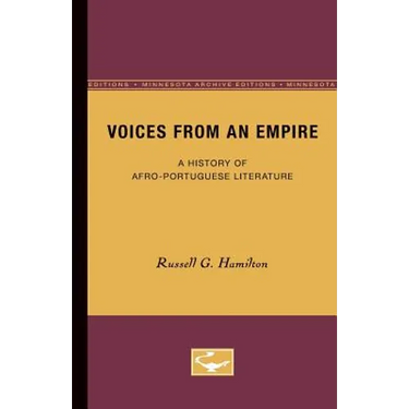 Voices from an Empire: A History of Afro-Portuguese Literature
