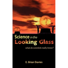 Science in the Looking Glass: What Do Scientists Really Know?