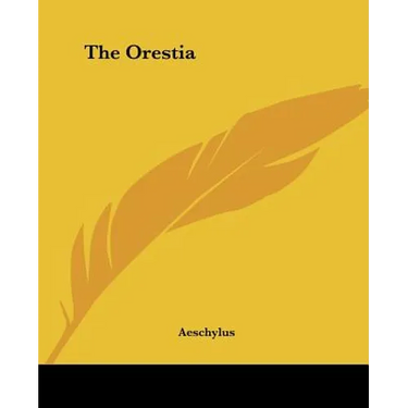The Orestia