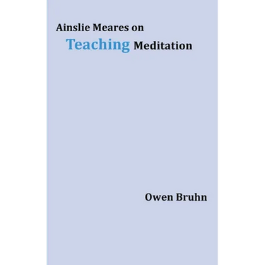 Ainslie Meares on Teaching Meditation