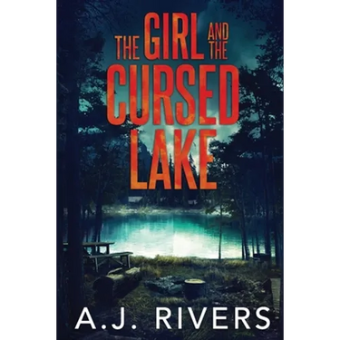 The Girl and the Cursed Lake