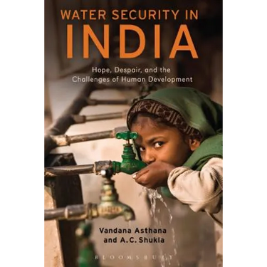Water Security in India: Hope, Despair, and the Challenges of Human Development