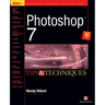 Photoshop 7 (R): Tips and Techniques