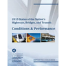 2015 Status of the Nation's Highways, Bridges, and Transit Conditions & Performance Report to Congress
