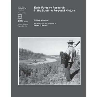 Early Forestry Research in the South: A Personal History