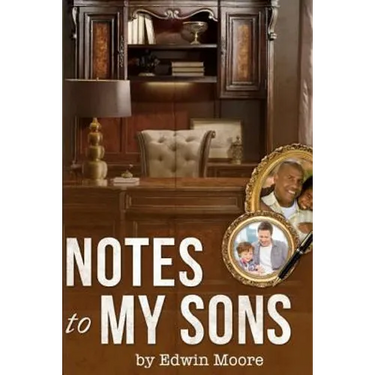 Notes to my Sons