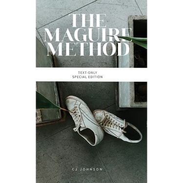 The Maguire Method: The Text-Only Edition