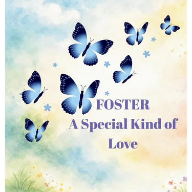 FOSTER A Special Kind of Love