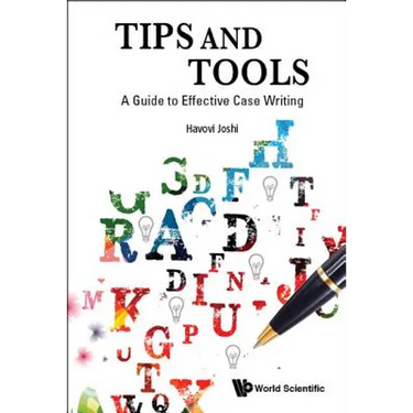 Tips and Tools: A Guide to Effective Case Writing