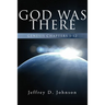 God Was There