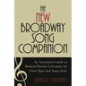 The New Broadway Song Companion: An Annotated Guide to Musical Theatre Literature by Voice Type and Song Style