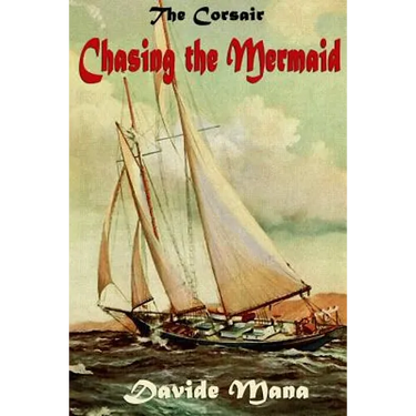 The Corsair: Chasing the Mermaid