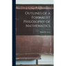 Outlines of a Formalist Philosophy of Mathematics