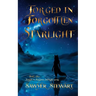 Forged In Forgotten Starlight: Forged In Forgotten Starlight Book 1
