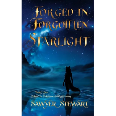 Forged In Forgotten Starlight: Forged In Forgotten Starlight Book 1