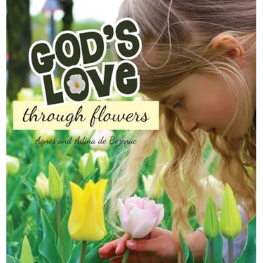 God's Love Through Flowers