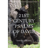 21st Century Psalms of David