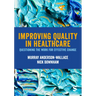Improving Quality in Healthcare